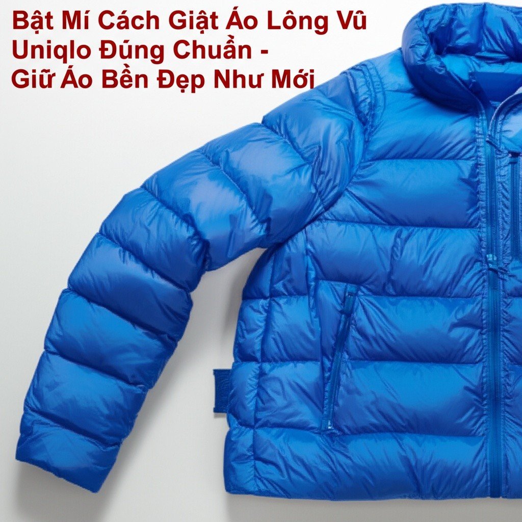 Hình minh họa cho bài viết: Bật Mí Cách Giặt Áo Lông Vũ Uniqlo Đúng Chuẩn - Giữ Áo Bền Đẹp Như Mới