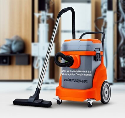 Dịch Vụ Vệ Sinh Máy Hút Bụi Công Nghiệp Chuyên Nghiệp: Tối Ưu Hiệu Suất, Kéo Dài Tuổi Thọ
